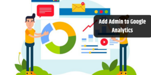 Add Admin to Google Analytics