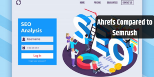 Ahrefs Compared to Semrush