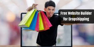 Free Website Builder for Dropshipping