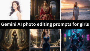 Gemini AI photo editing prompts for girls