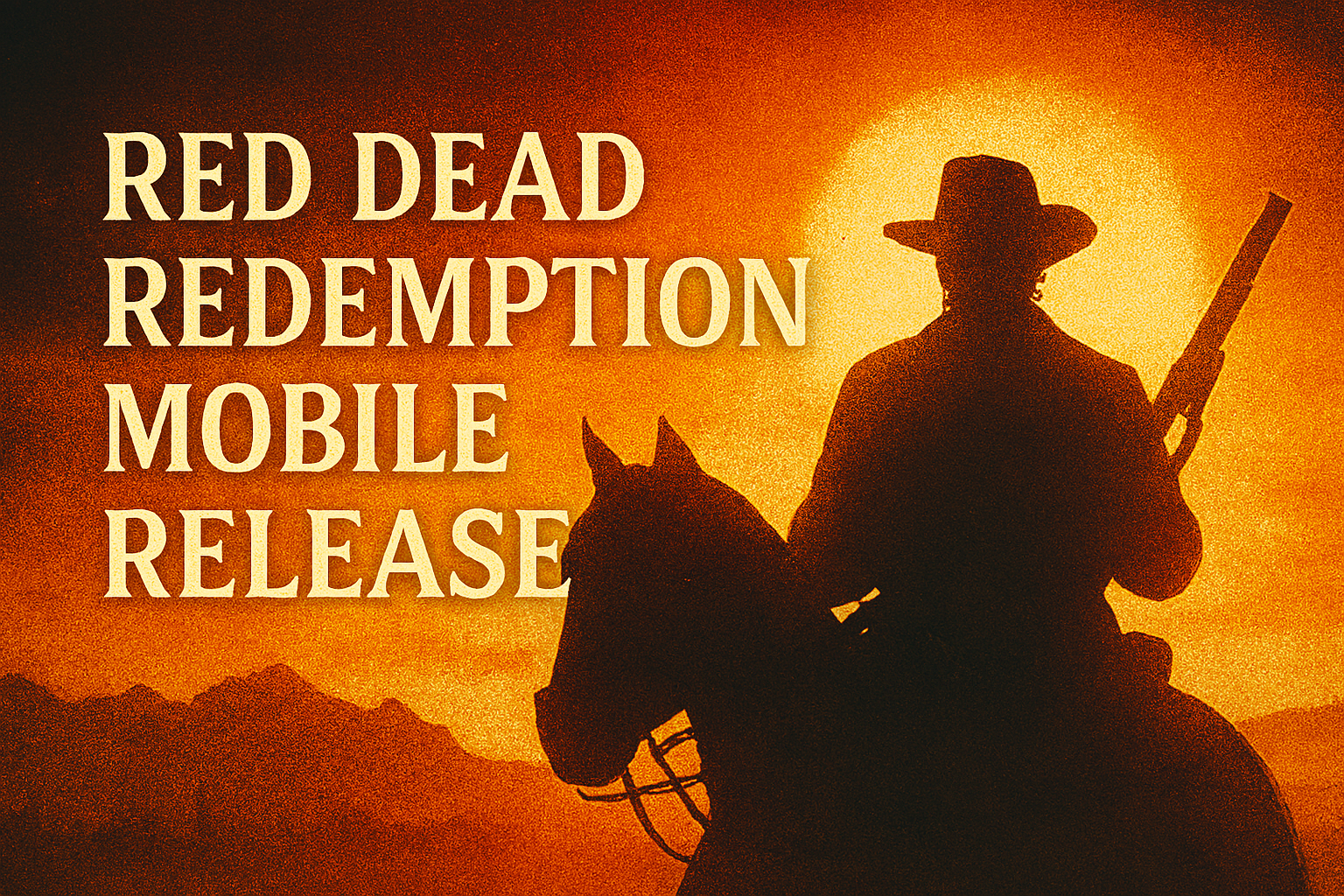 Red Dead Redemption Mobile Release