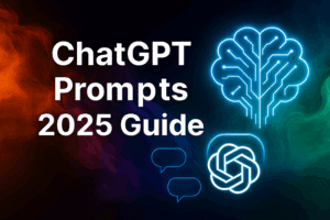 ChatGPT Prompts 2025