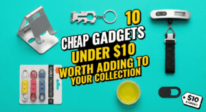10 Cheap Gadgets Under