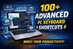 Advanced PC Keyboard Shortcuts